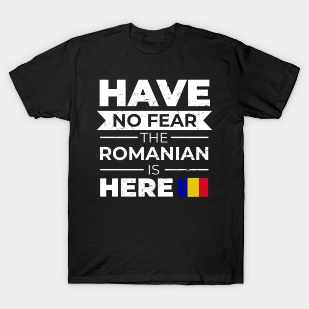 Romanian Is Here Pride Romania Gift T-Shirt by swissles